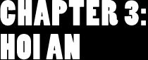 Chapter 3: Hoi An